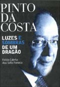 Pinto da Costa, Luzes e Sombras de Um Dragão