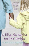 A Filha da Minha Melhor Amiga