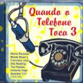 Quando o Telefone Toca, 3