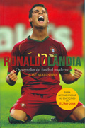 Cristiano Ronaldo -  Ronaldolândia - Os segredos do futebol moderno
