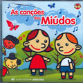 As canções dos Miúdos - Canções infantis