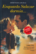 Enquanto Salazar Dormia...