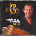 Celebrar a Amizade, CD + DVD