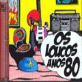 Os Loucos Anos 80 - Vários 2 CDs