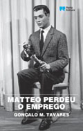 Matteo perdeu o emprego