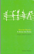 A dança dos flores