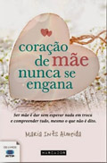 Coração de Mãe Nunca se Engana