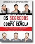 Os Segredos que o Nosso Corpo Revela