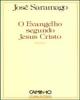 O Evangelho Segundo Jesus Cristo