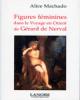 Figures féminines dans le Voyage en Orient de Gérarde de Nerval