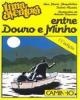 Entre Douro e Minho, uma Aventura