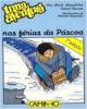 Nas Férias da Páscoa, uma Aventura