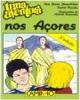 Nos Açores, uma Aventura