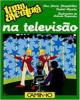 Na Televisão, uma Aventura