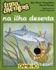 Na Ilha Deserta, uma Aventura