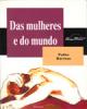 Das Mulheres e do Mundo