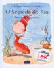O Segredo do Rio - Infantil