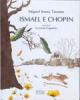 Ismael e Chopin