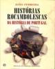 Histórias Rocambolescas da História de Portugal