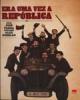Era uma Vez a República