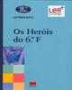 Os Heróis do 6º F