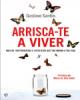 Arrisca-te a Viver