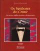 Os Senhores do Crime, as Novas Máfias Contra a Democracia.
