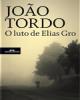 O Luto de Elias Gro