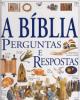 A Bíblia, Perguntas e Respostas